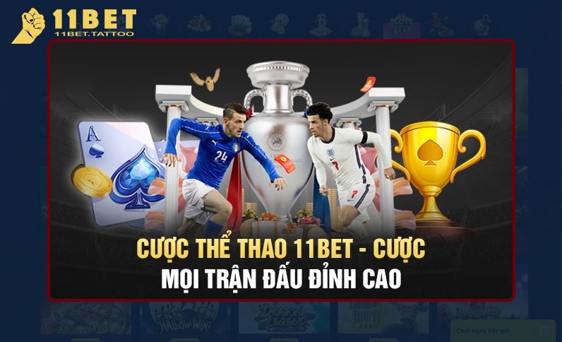 Sảnh game thể thao tại 11Bet mang đến giá trị vượt trội